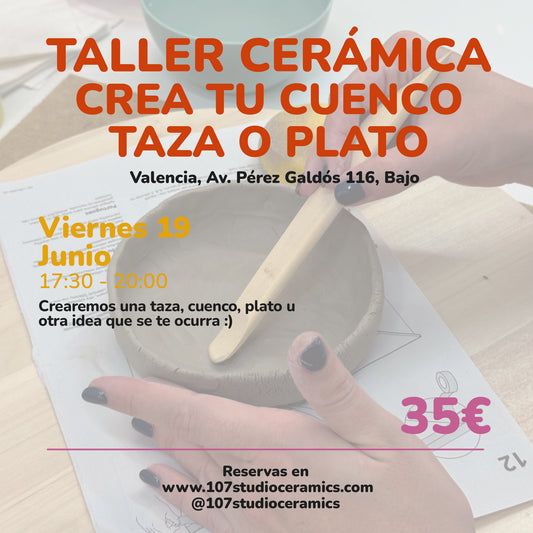 Taller cerámica Viernes  19 Junio 17:30-20:00