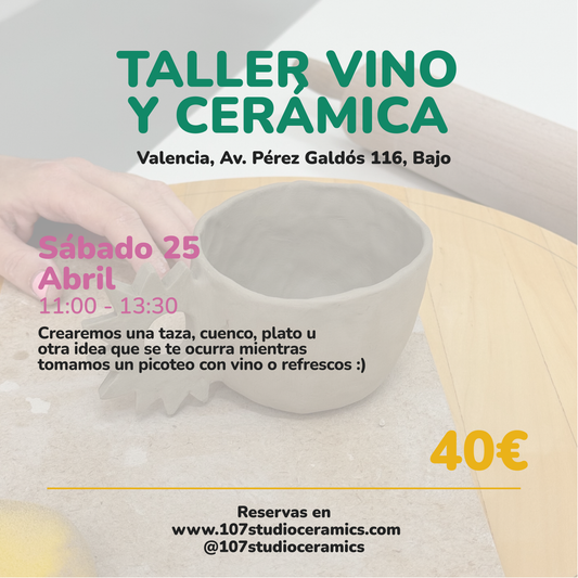 Taller Vino y cerámica Sábado 25 Abril 11:00-13:30